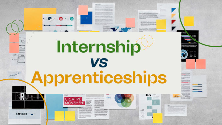 Internship or Apprenticeship – Do You Know the Differences?